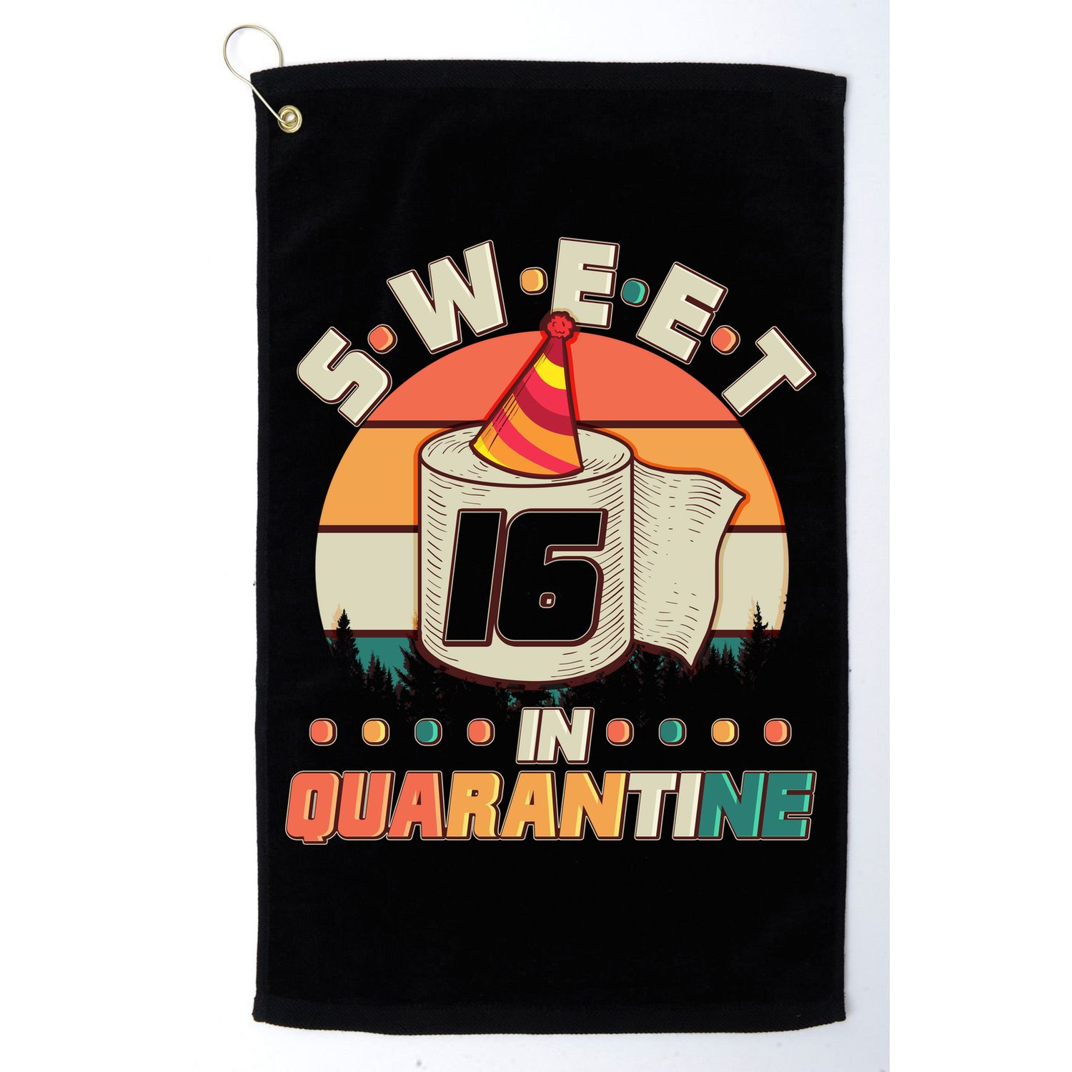 Sweet Sixteen In Quarantine Golf Towel