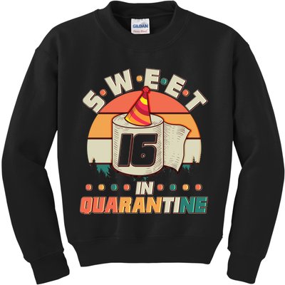 Sweet Sixteen In Quarantine Kids Sweatshirt