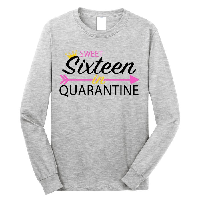 Sweet Sixteen In Quarantine Crown Arrow Long Sleeve Shirt