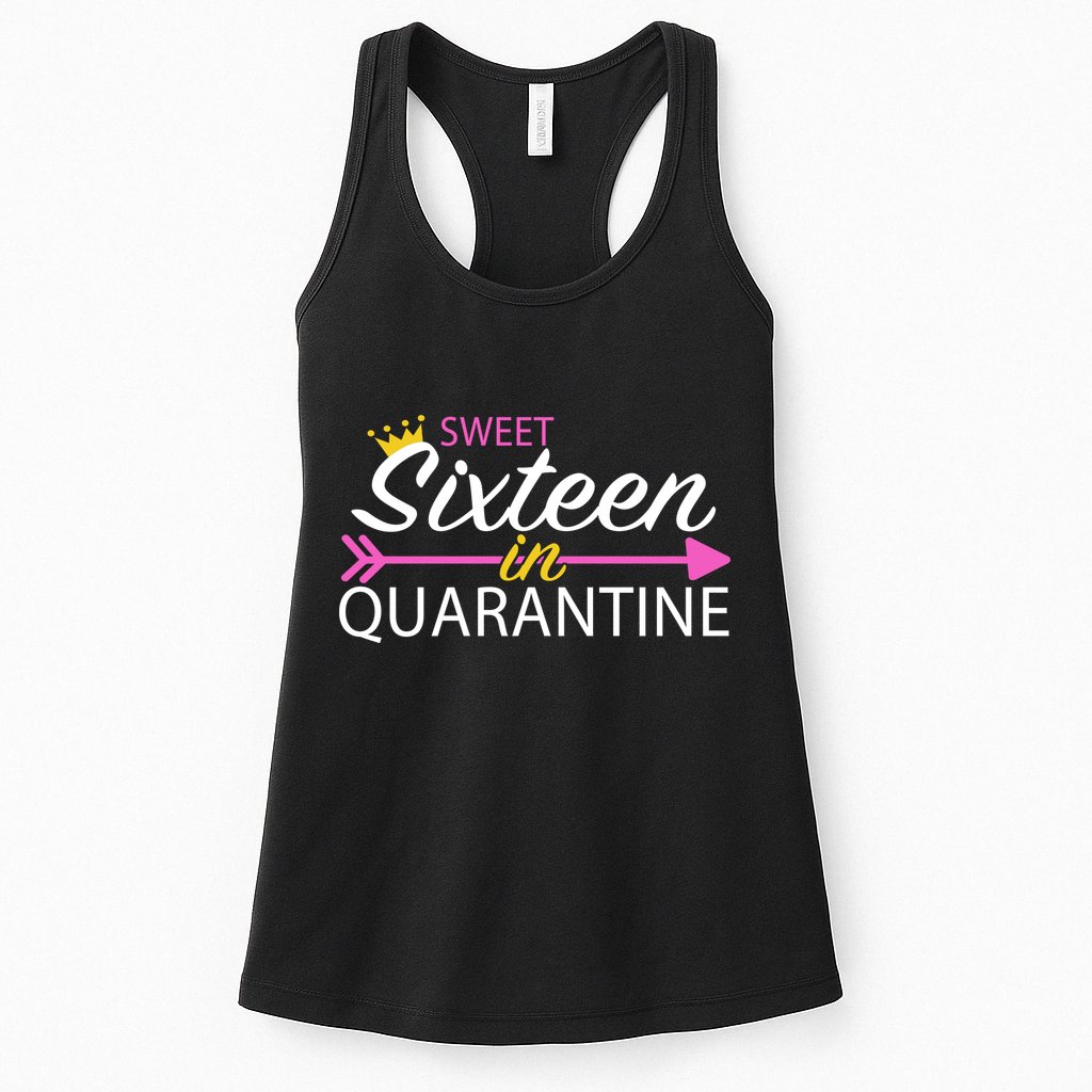 Sweet Sixteen In Quarantine Crown Arrow Womens Tank Top