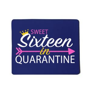 Sweet Sixteen In Quarantine Crown Arrow Mousepad