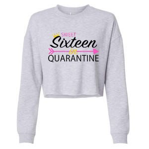 Sweet Sixteen In Quarantine Crown Arrow Cropped Pullover Crew