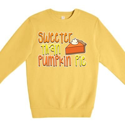 Sweeter Than Pumpkin Pie Premium Crewneck Sweatshirt