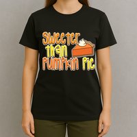 Sweeter Than Pumpkin Pie T-Shirt