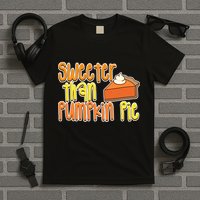 Sweeter Than Pumpkin Pie T-Shirt