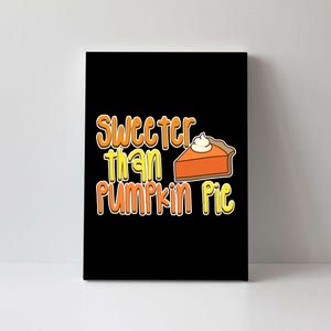 Sweeter Than Pumpkin Pie Canvas