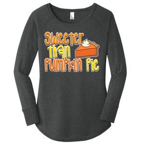 Sweeter Than Pumpkin Pie Women's Perfect Tri Tunic Long Sleeve Shirt