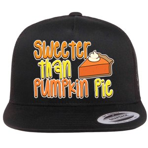 Sweeter Than Pumpkin Pie Flat Bill Trucker Hat