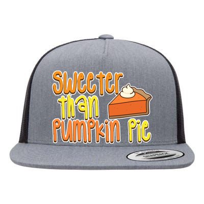 Sweeter Than Pumpkin Pie Flat Bill Trucker Hat