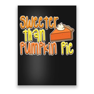 Sweeter Than Pumpkin Pie Poster