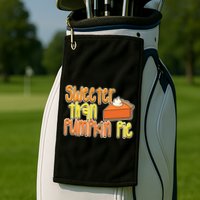 Sweeter Than Pumpkin Pie Golf Towel