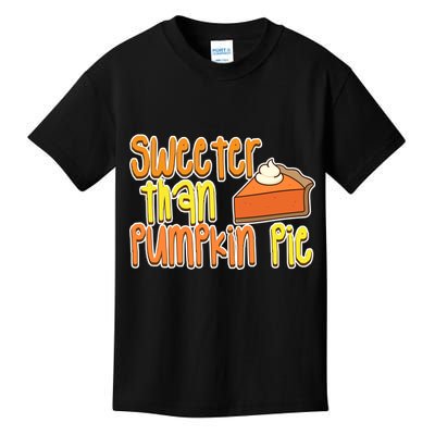 Sweeter Than Pumpkin Pie Kids T-Shirt