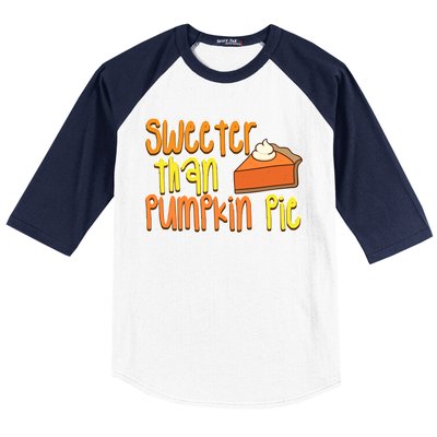 Sweeter Than Pumpkin Pie Baseball Sleeve Shirt