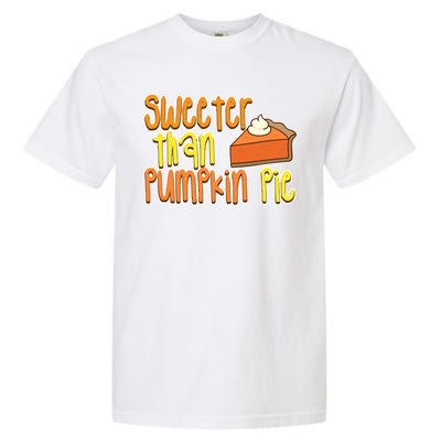 Sweeter Than Pumpkin Pie Garment-Dyed Heavyweight T-Shirt