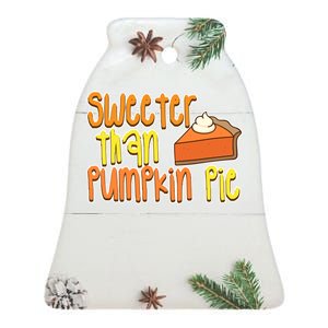 Sweeter Than Pumpkin Pie Ceramic Bell Ornament