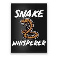 Snake Whisperer Funny Pet Snake For Snake Owners Poster