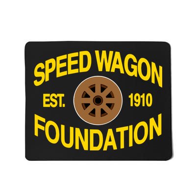 Speed Wagon Foundation Est 1910 Mousepad