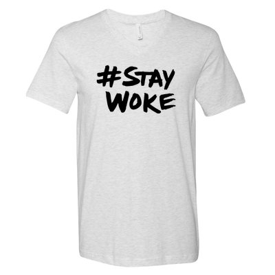 Stay Woke Funny Saying Sarcastic V-Neck T-Shirt