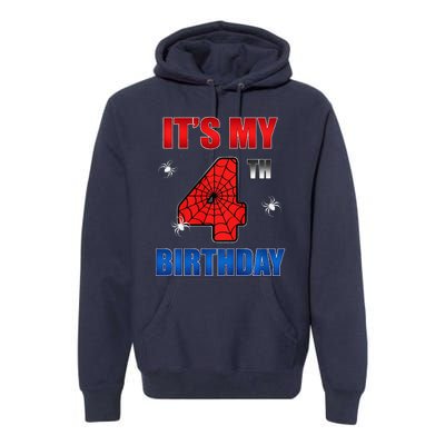 Spider Web Four 4 Years Old ItS My 4th Birthday Boy Party Premium Hoodie