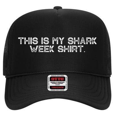 Shark Week For Shark Lover High Crown Mesh Back Trucker Hat