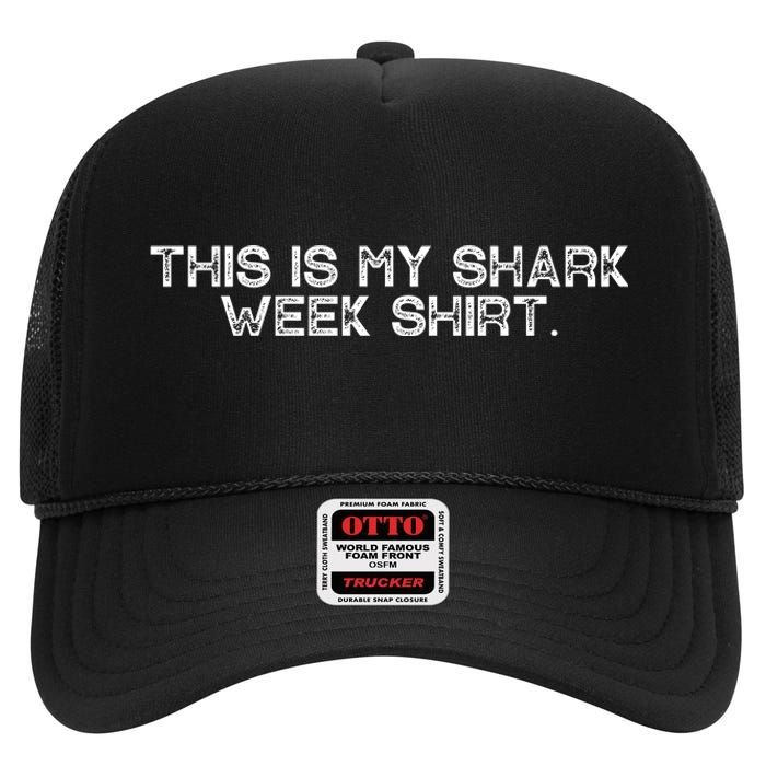 Shark Week For Shark Lover High Crown Mesh Back Trucker Hat