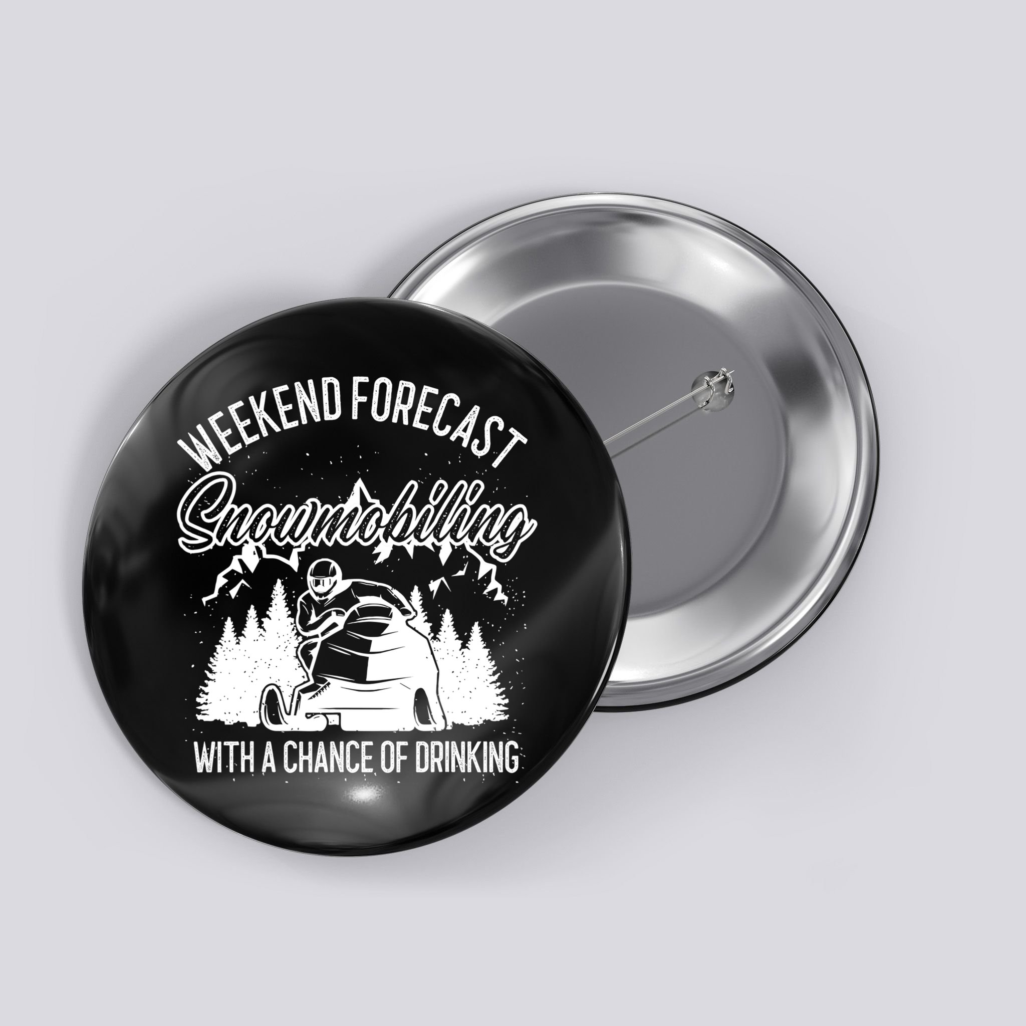 Snowmobile Weekend Forecast Winter Sports Vintage Motor Sled Button