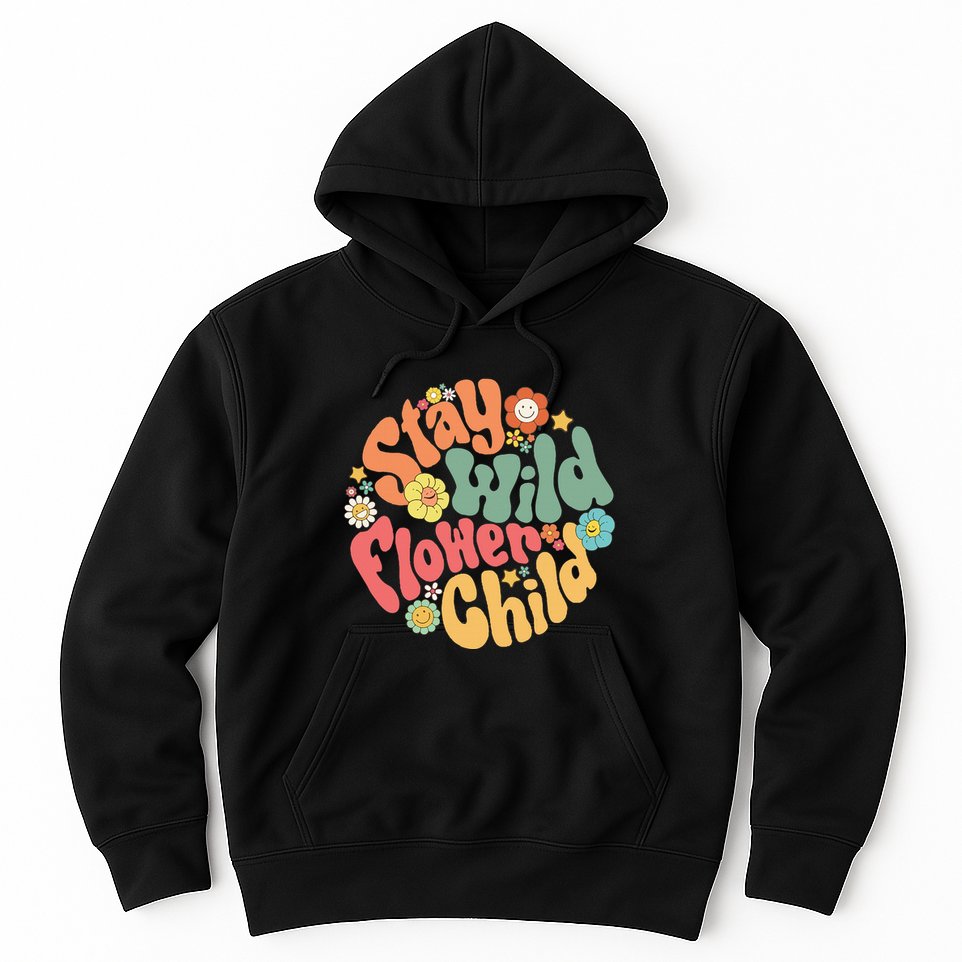 Stay Wild Flower Child Flower Retro Natural Boho Hippie Hoodie