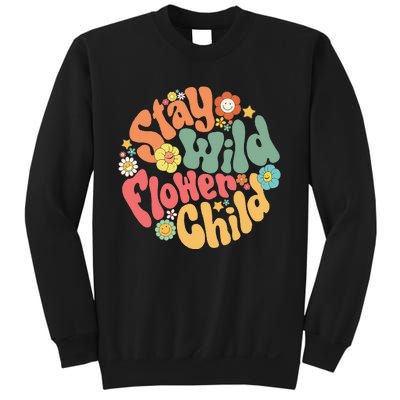 Stay Wild Flower Child Flower Retro Natural Boho Hippie Sweatshirt