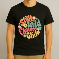 Stay Wild Flower Child Flower Retro Natural Boho Hippie T-Shirt