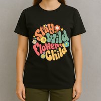 Stay Wild Flower Child Flower Retro Natural Boho Hippie T-Shirt
