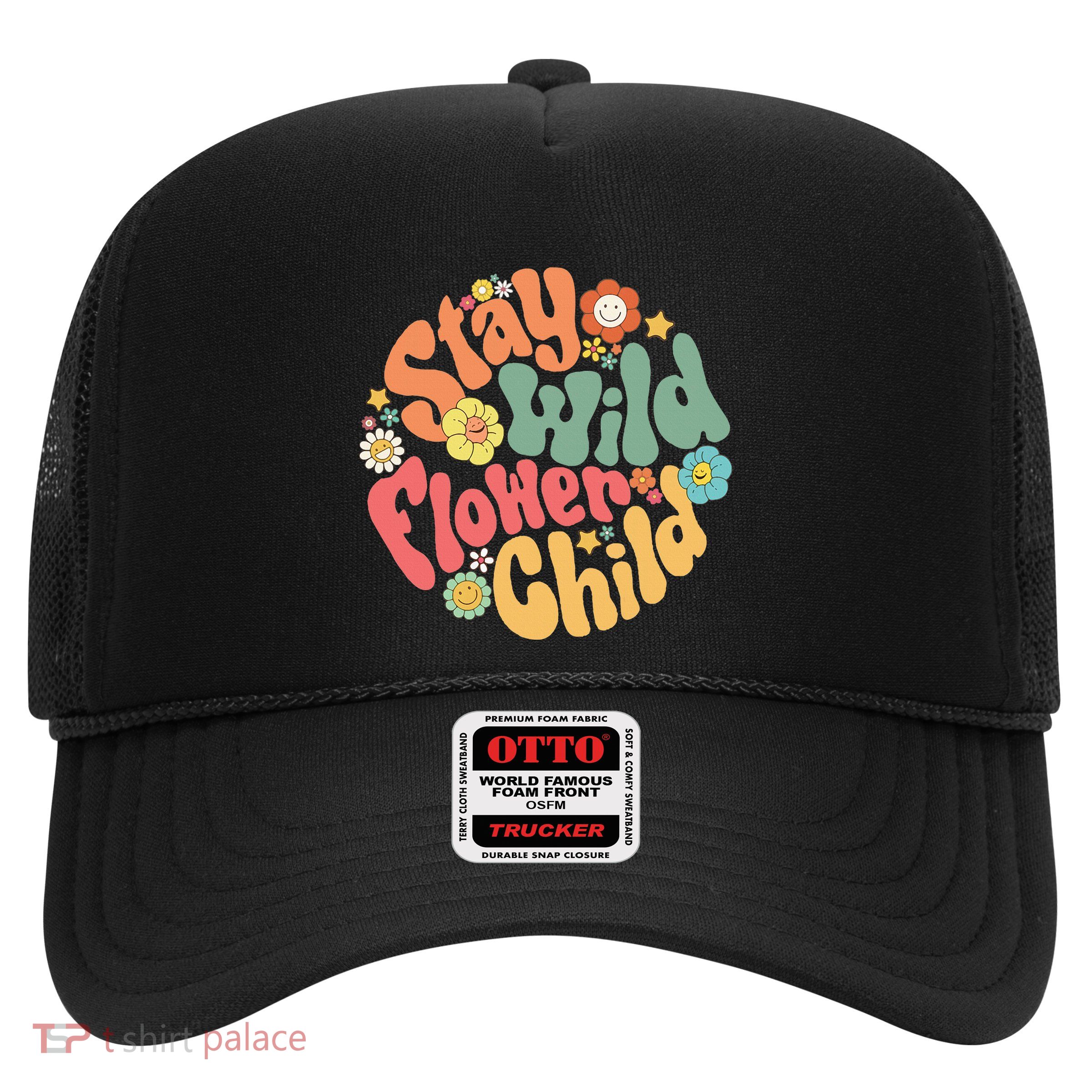 Stay Wild Flower Child Flower Retro Natural Boho Hippie Trucker Hat