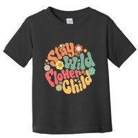 Stay Wild Flower Child Flower Retro Natural Boho Hippie Toddler T-Shirt