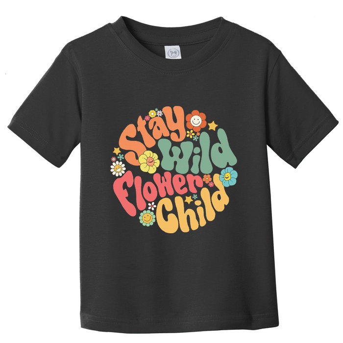 Stay Wild Flower Child Flower Retro Natural Boho Hippie Toddler T-Shirt
