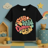 Stay Wild Flower Child Flower Retro Natural Boho Hippie Toddler T-Shirt