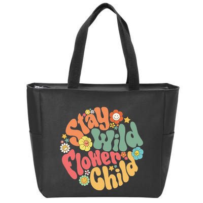 Stay Wild Flower Child Flower Retro Natural Boho Hippie Zip Tote Bag