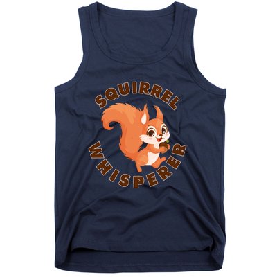 Squirrel Whisperer Funny Forest Animal Lover Gift Tank Top