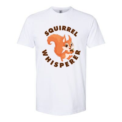 Squirrel Whisperer Funny Forest Animal Lover Gift Softstyle CVC T-Shirt