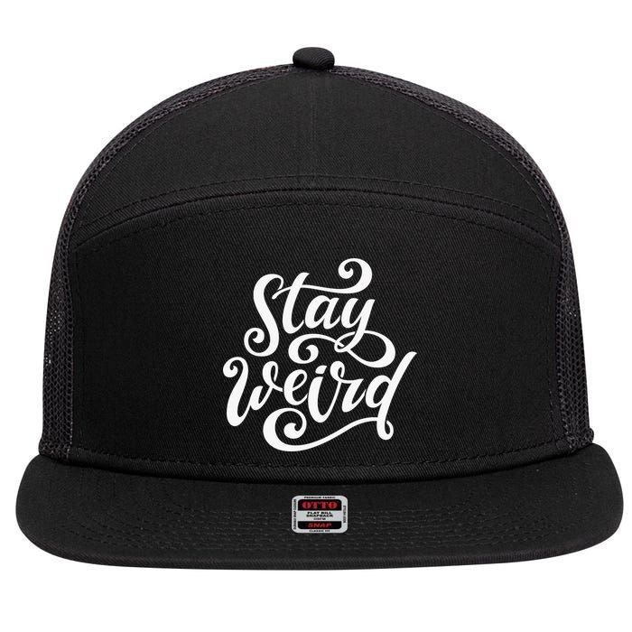 Stay Weird Funny Hand Drawn Calligraphy 7 Panel Mesh Trucker Snapback Hat