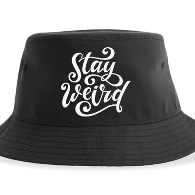 Stay Weird Funny Hand Drawn Calligraphy Sustainable Bucket Hat