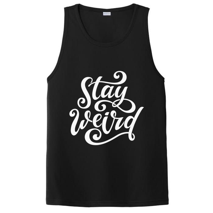 Stay Weird Funny Hand Drawn Calligraphy PosiCharge Competitor Tank