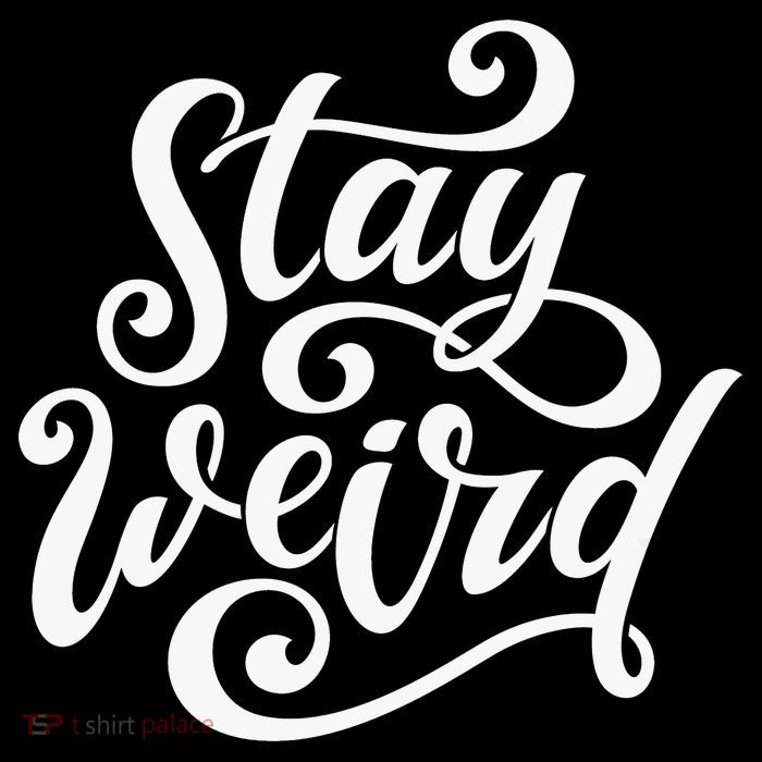 Stay Weird Funny Hand Drawn Calligraphy Toddler Sweatshirt