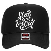 Stay Weird Funny Hand Drawn Calligraphy Hat