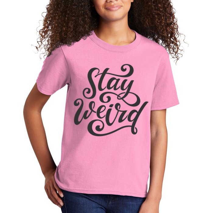Stay Weird Funny Hand Drawn Calligraphy Kids T-Shirt