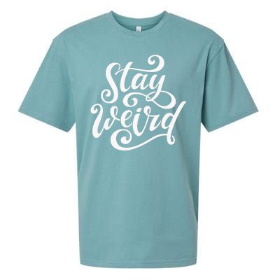 Stay Weird Funny Hand Drawn Calligraphy Sueded Cloud Jersey T-Shirt