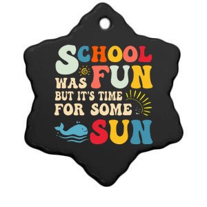 School Was Fun But ItS Time For Some Sun Graduation Summer Ceramic Star Ornament