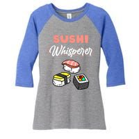 Sushi Whisperer For Sushi Lover Gift Women's Tri-Blend 3/4-Sleeve Raglan Shirt