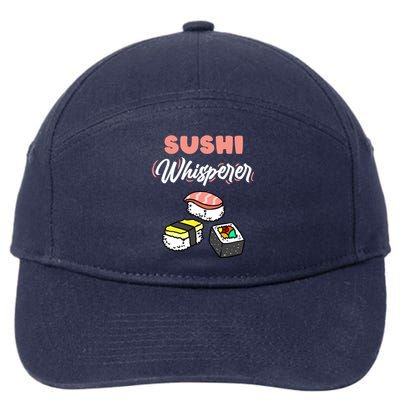 Sushi Whisperer For Sushi Lover Gift 7-Panel Snapback Hat