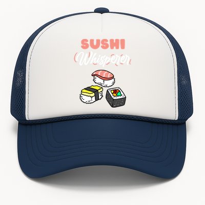 Sushi Whisperer For Sushi Lover Gift Trucker Hat