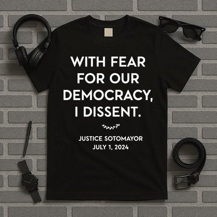 Scotus With Fear For Our Democracy Dissent T-Shirt