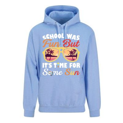 School Was Fun But ItS Time For Some Sun Last Day Of School Gift Unisex Surf Hoodie